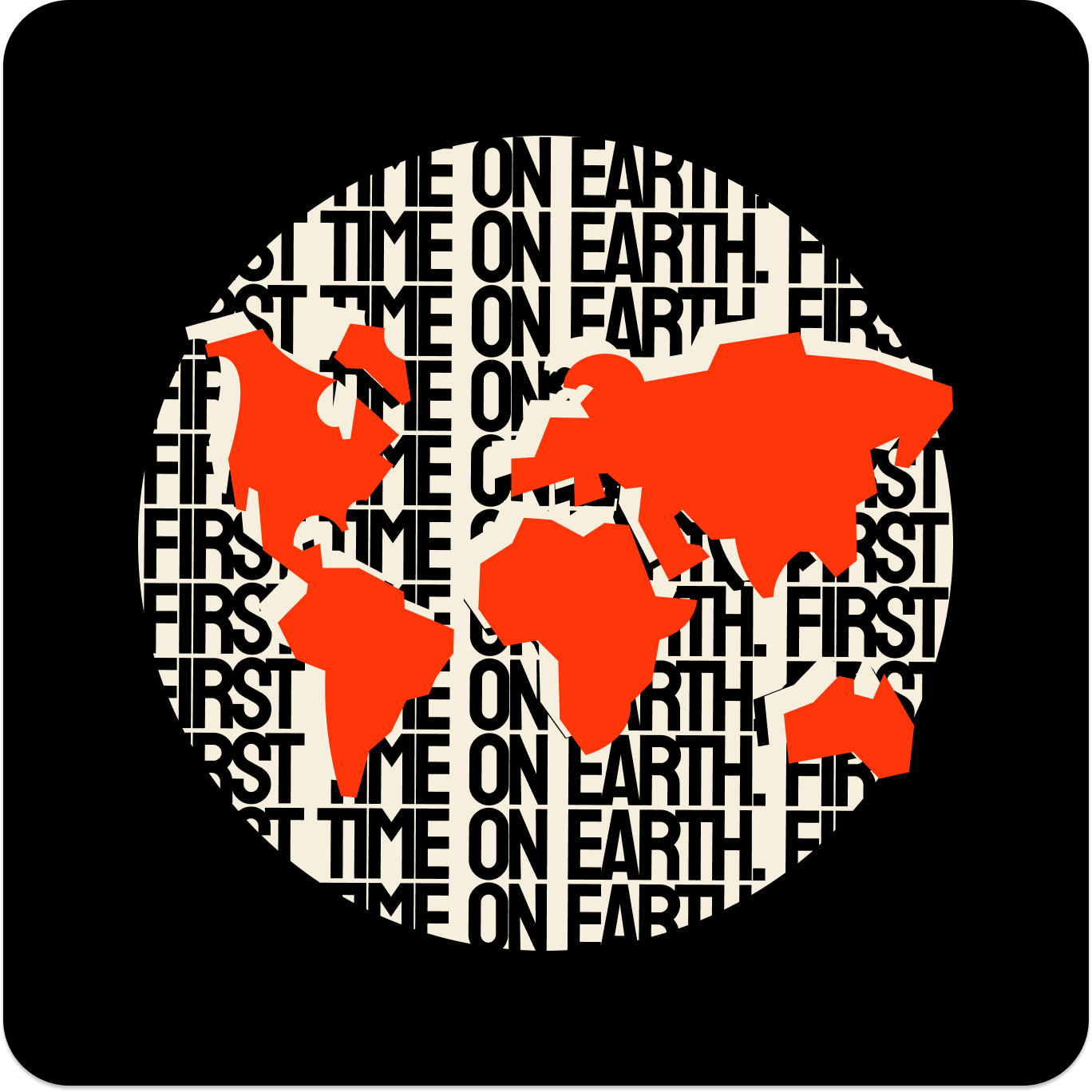 First Time on Earth