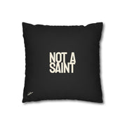 BE A GOOD PERSON / NOT A SAINT — Double-Sided Throw Pillowcase