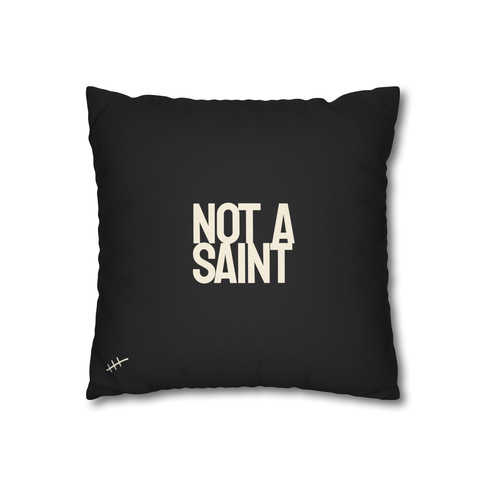 BE A GOOD PERSON / NOT A SAINT — Double-Sided Throw Pillowcase