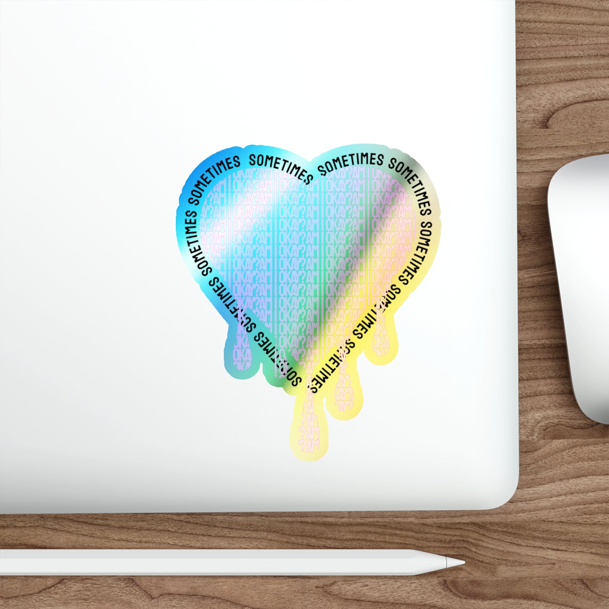 AM I OKAY? // Holographic Die-Cut Sticker