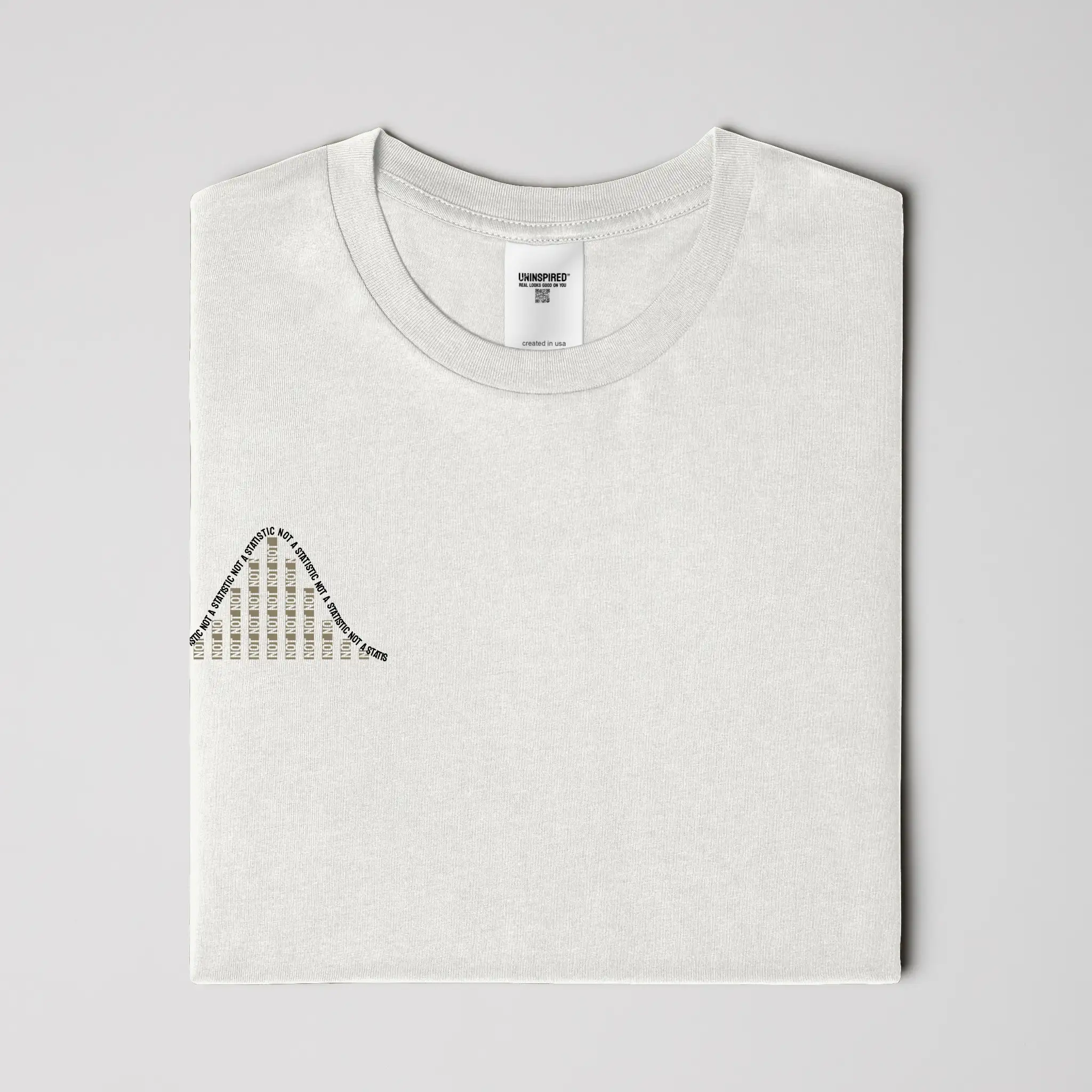 NOT A STATISTIC // Standard Tee // WK-T-Shirts-Uninspired