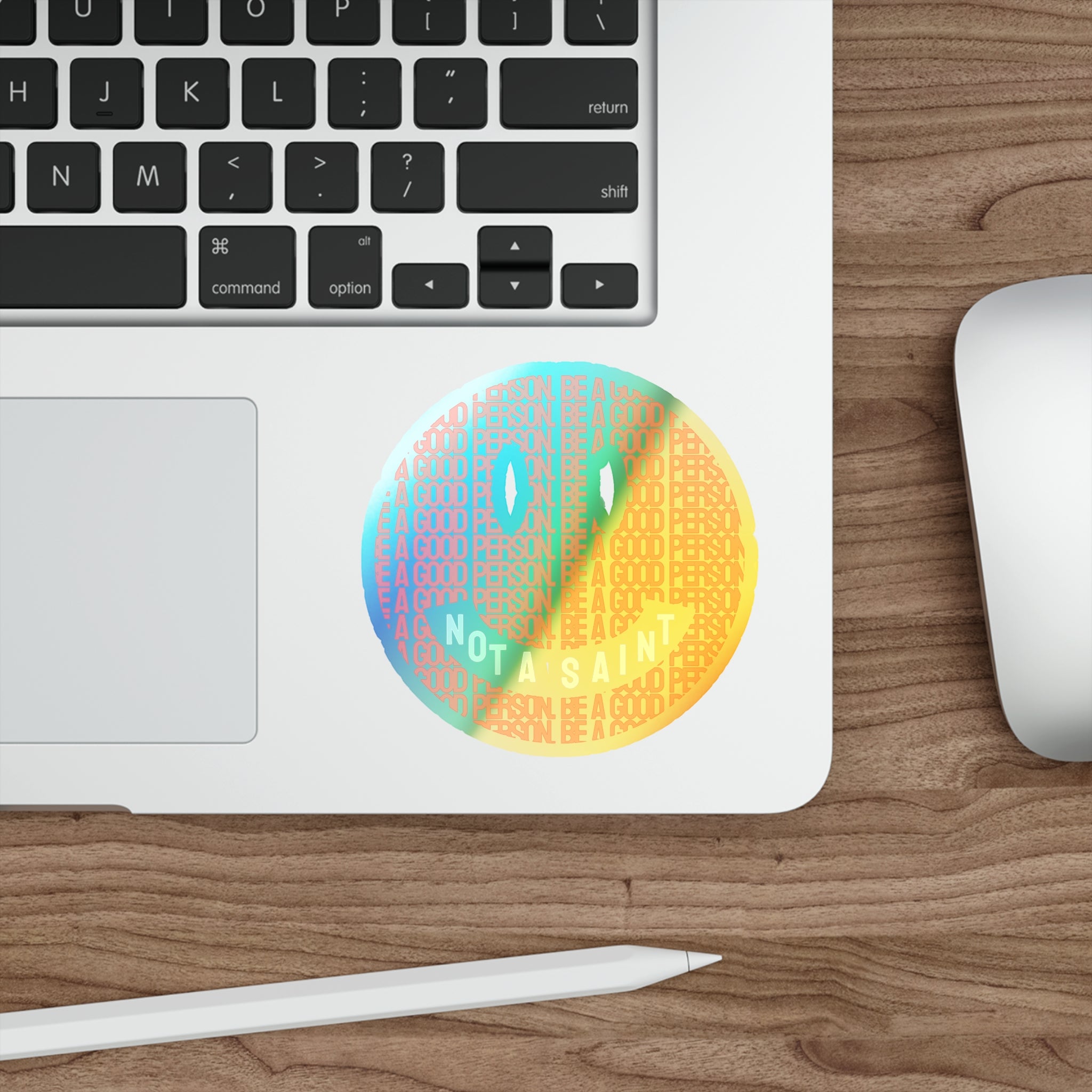 BE A GOOD PERSON // Holographic Die-Cut Sticker