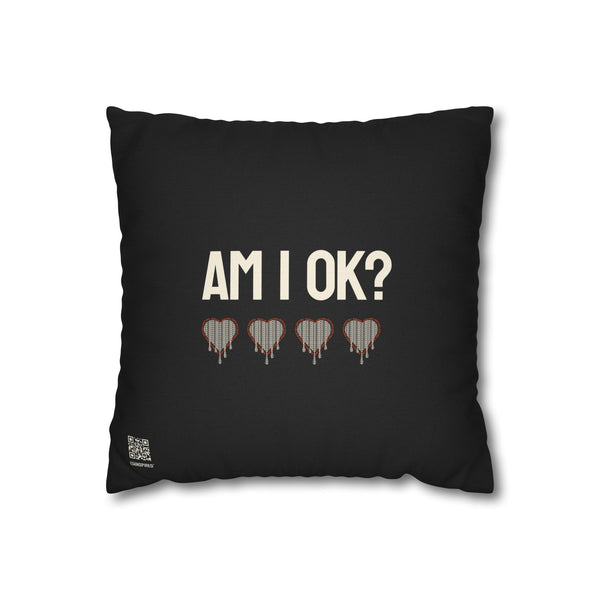 AM I OK? / SOMETIMES — Double-Sided Throw Pillowcase