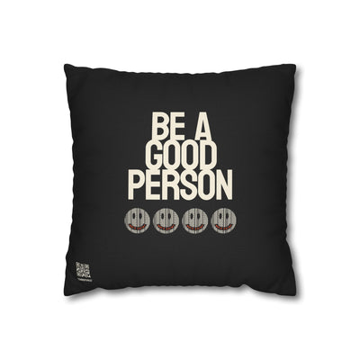 BE A GOOD PERSON / NOT A SAINT — Double-Sided Throw Pillowcase - Image 1